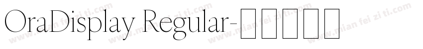 OraDisplay Regular字体转换